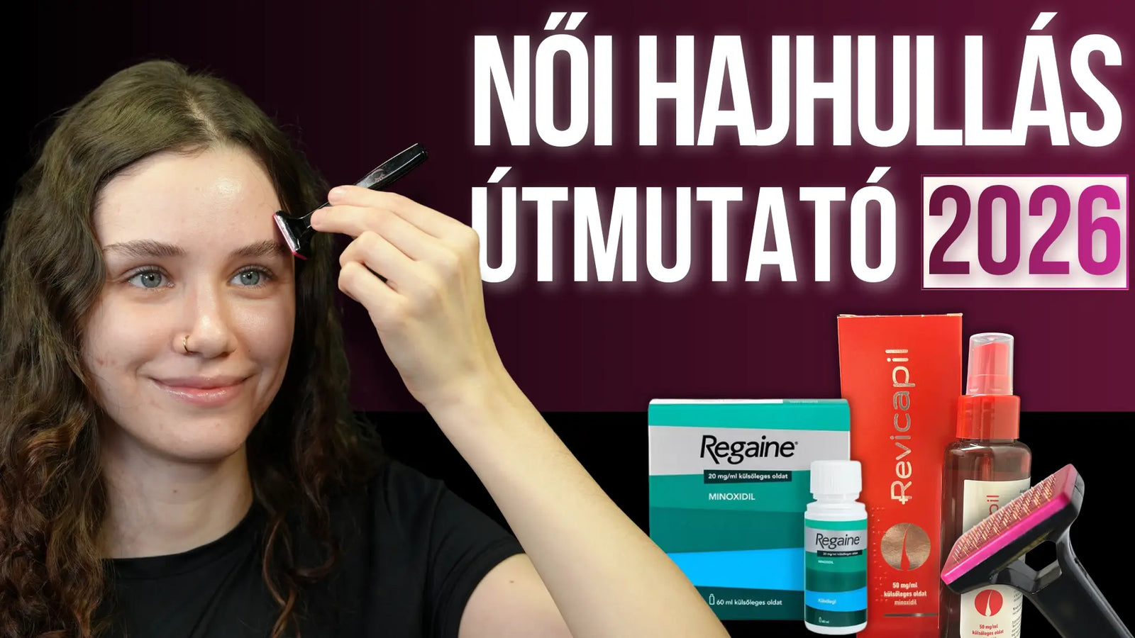 Női hajhullás: okok, diagnózis, bizonyított kezelések (2026)